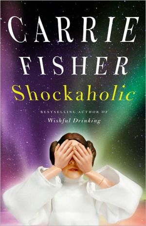 Carrie Fisher: Shockaholic