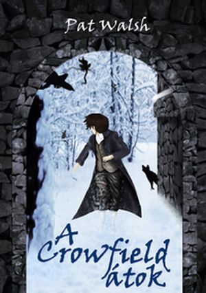 Pat Walsh: A Crowfield átok