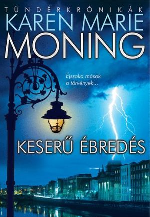 Karen Marie Moning: Keserű ébredés