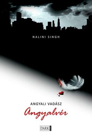 Nalini Singh: Angyalvér