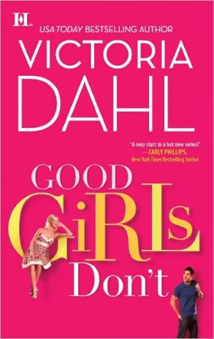 Victoria Dahl: Good Girls Don’t